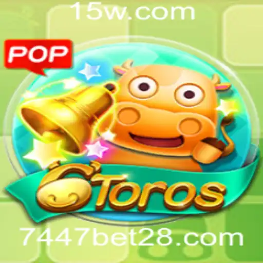 Descubra o Fascinante Mundo do Jogo 6Toros com 7447 Bet